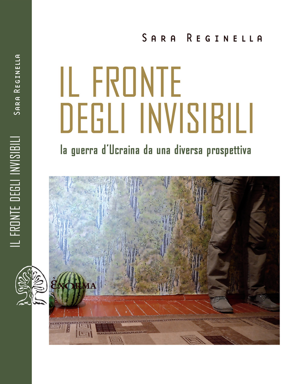 Il fronte degli invisibili. La guerra d'Ucraina