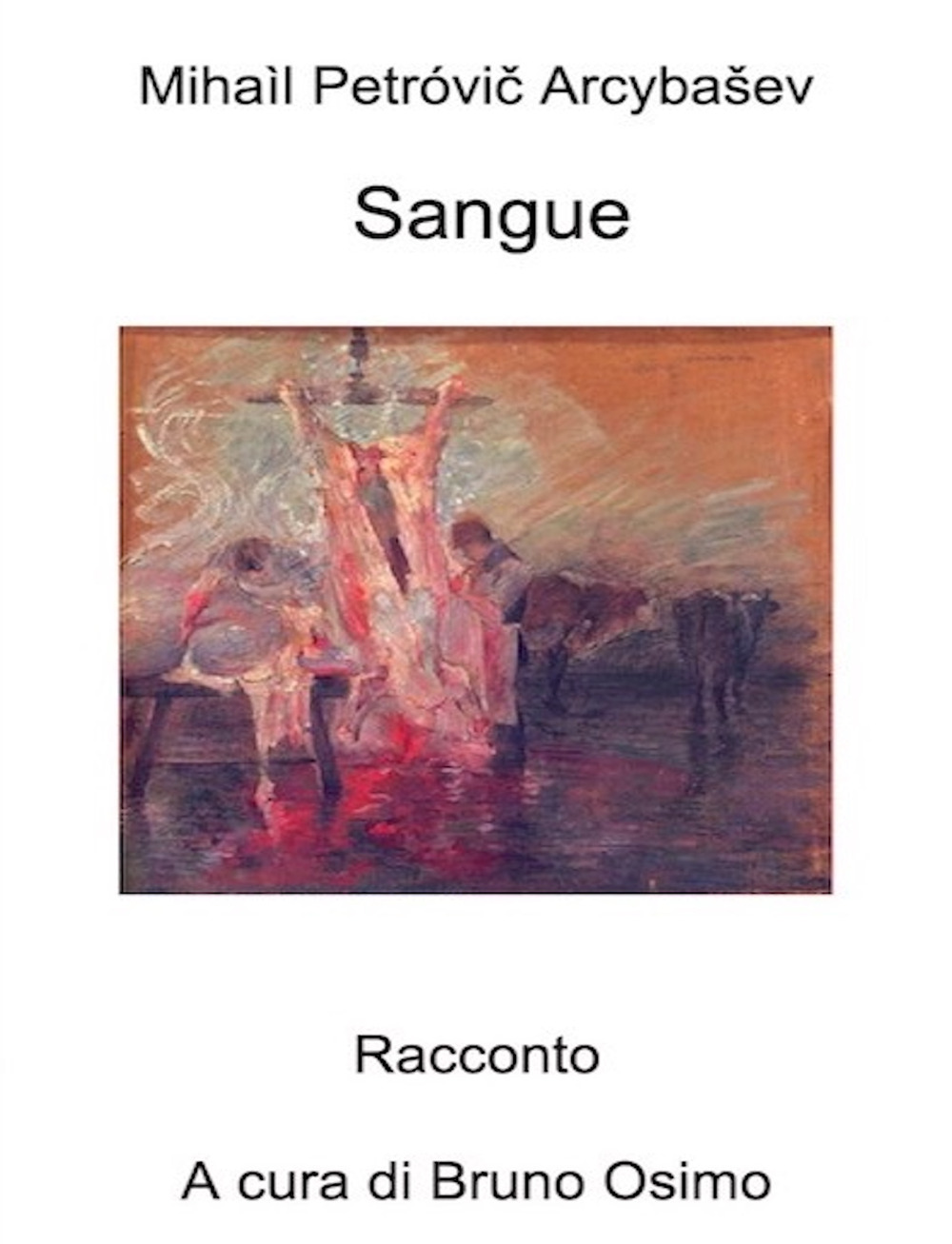 Sangue. Versione filologica del racconto