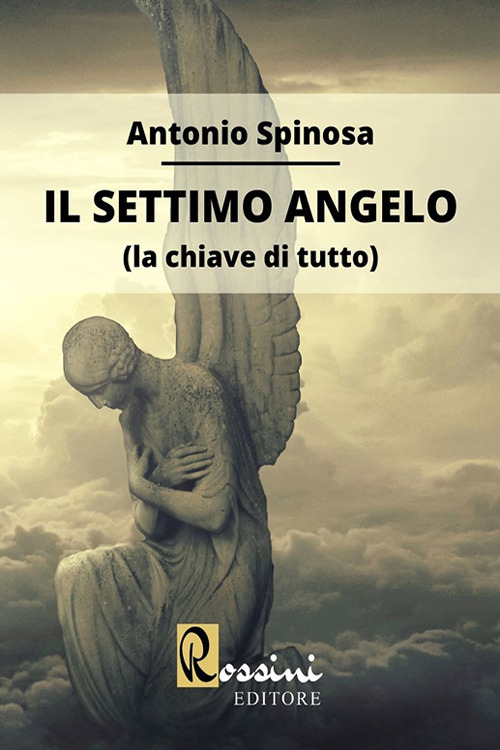 Il settimo angelo (la chiave di tutto)