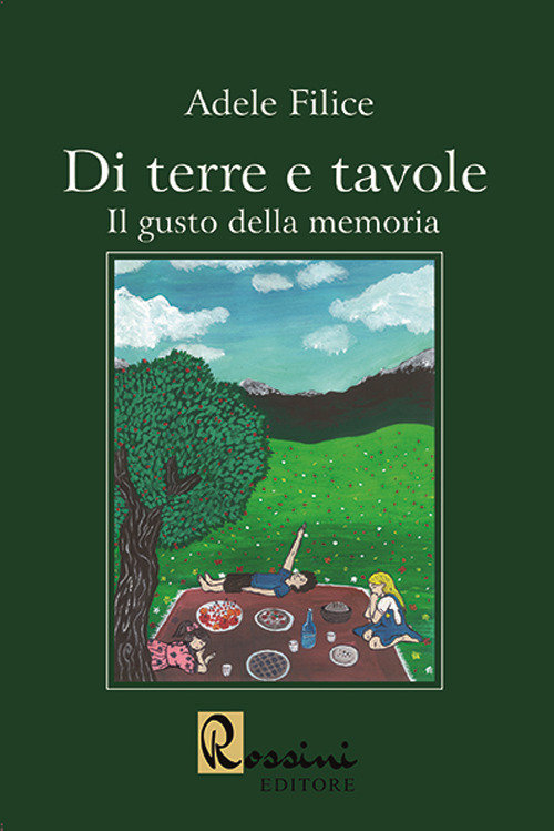 Di terre e tavole. Il gusto della memoria