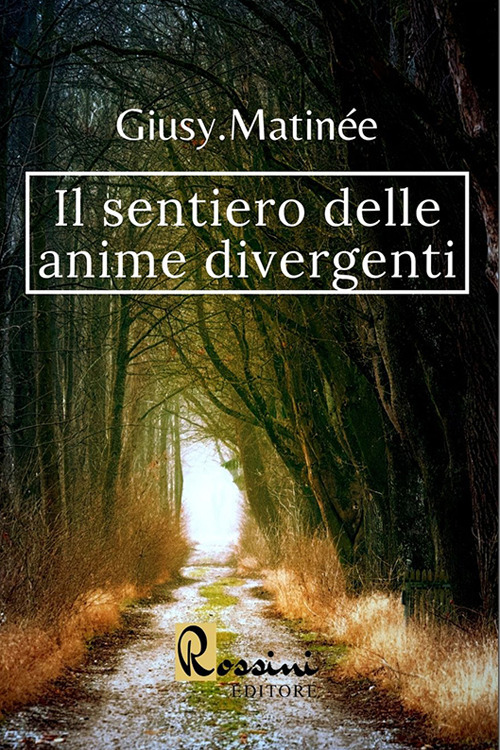 Il sentiero delle anime divergenti