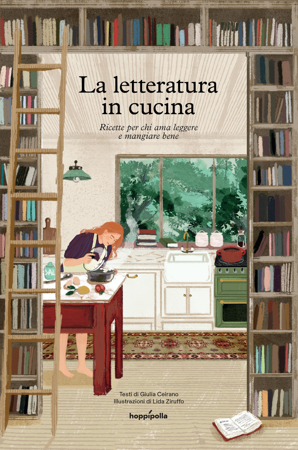 La letteratura in cucina. Ricette per chi ama leggere a mangiare bene