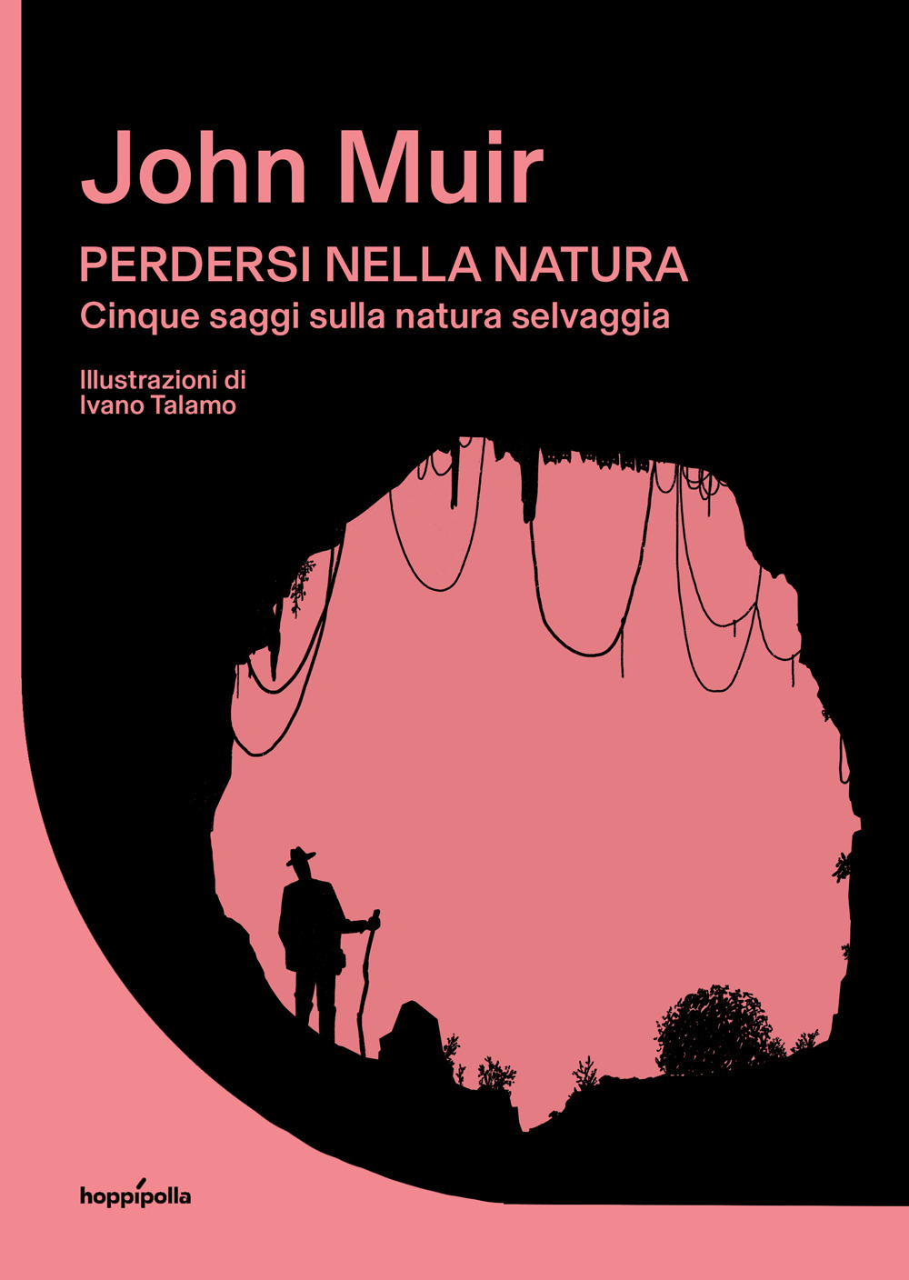 Perdersi nella natura. Cinque saggi sulla natura selvaggia