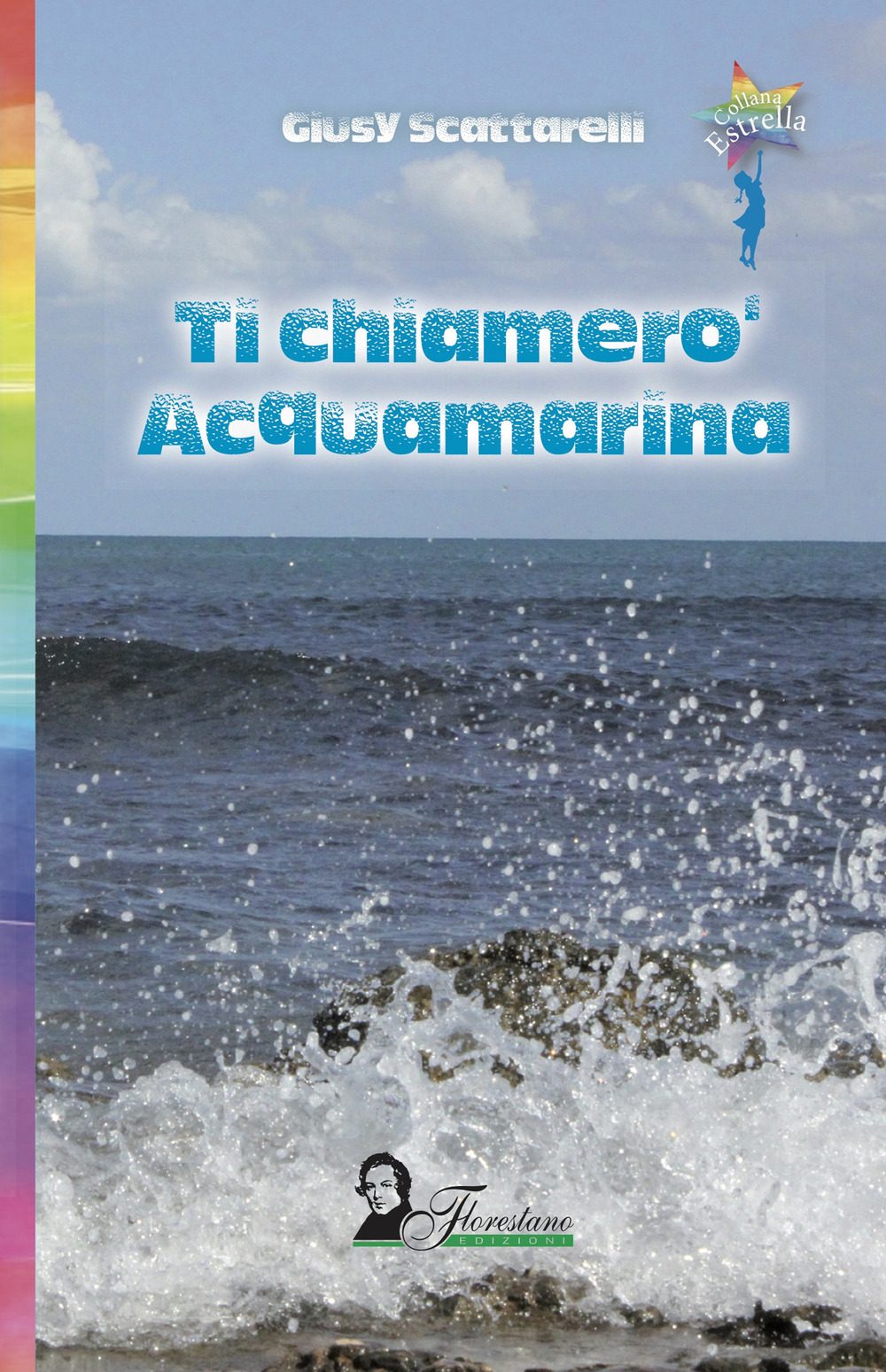 Ti chiamerò Acquamarina