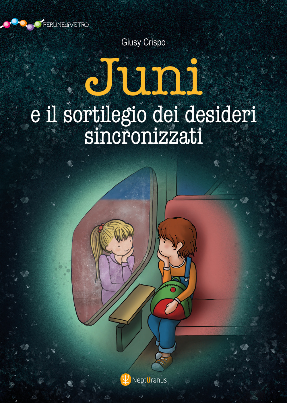 Juni e il sortilegio dei desideri sincronizzati. Ediz. illustrata