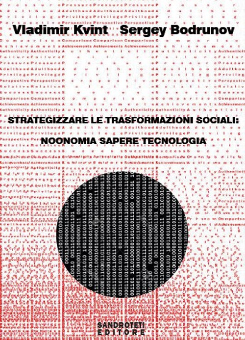 Strategizzare le trasformazioni sociali: noonomia, sapere, tecnologia