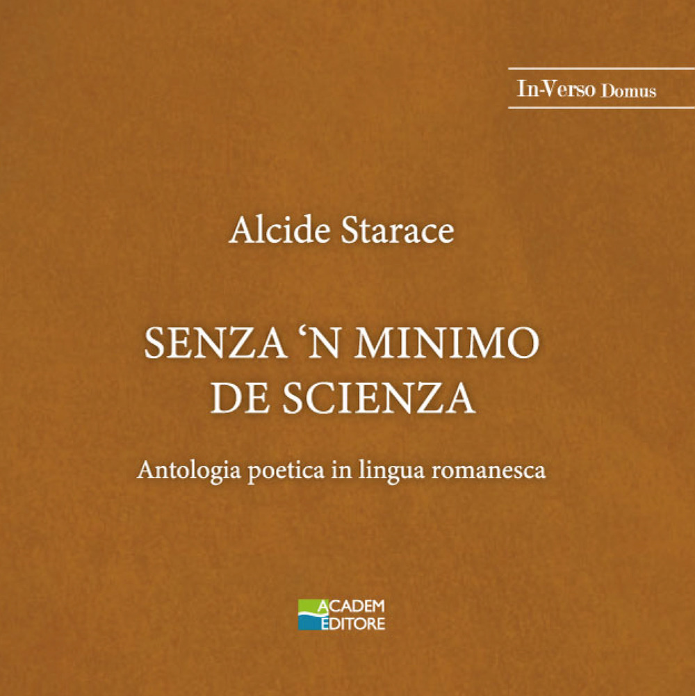 Senza 'n minimo de scienza. Antologia poetica in lingua romanesca. Ediz. speciale