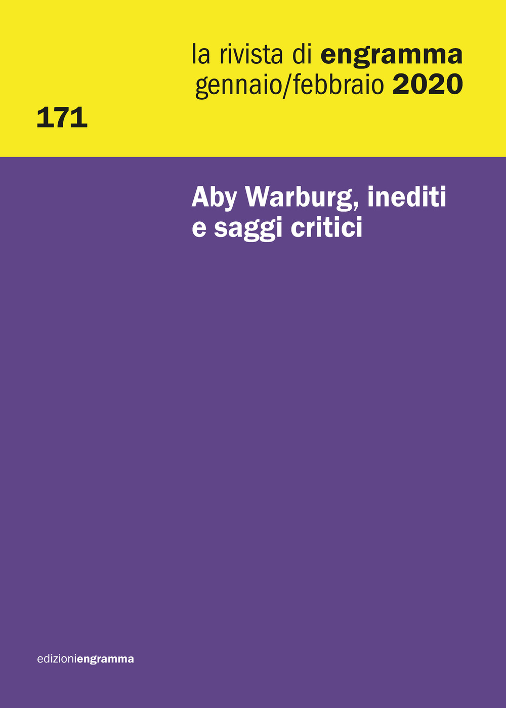 La rivista di Engramma (2020). Ediz. multilingue. Vol. 171: Aby Warburg, inediti e saggi critici