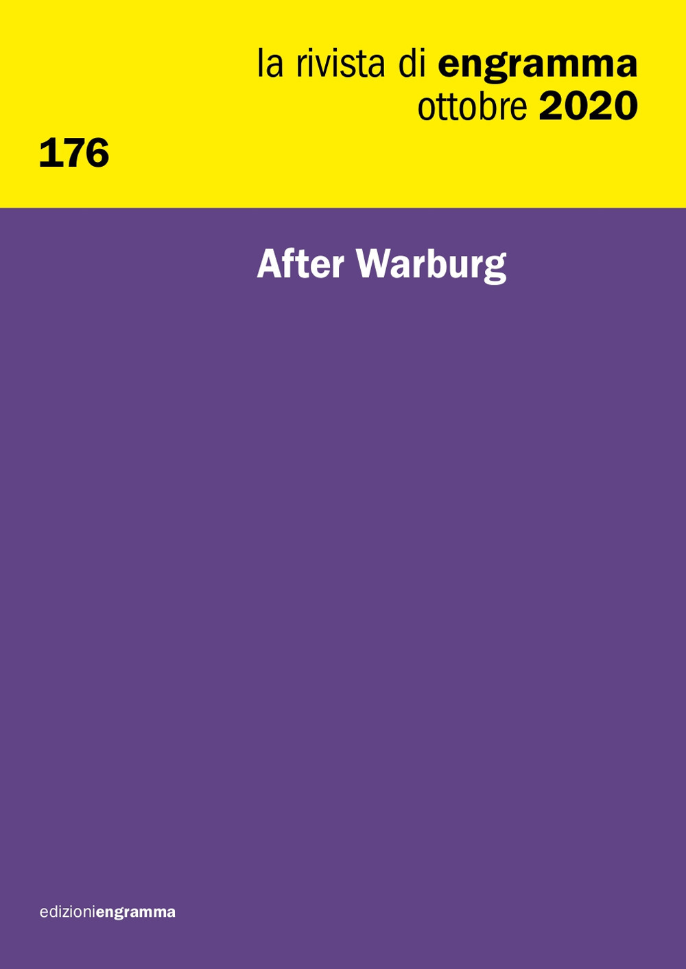 La rivista di Engramma (2020). Vol. 176: After Warburg