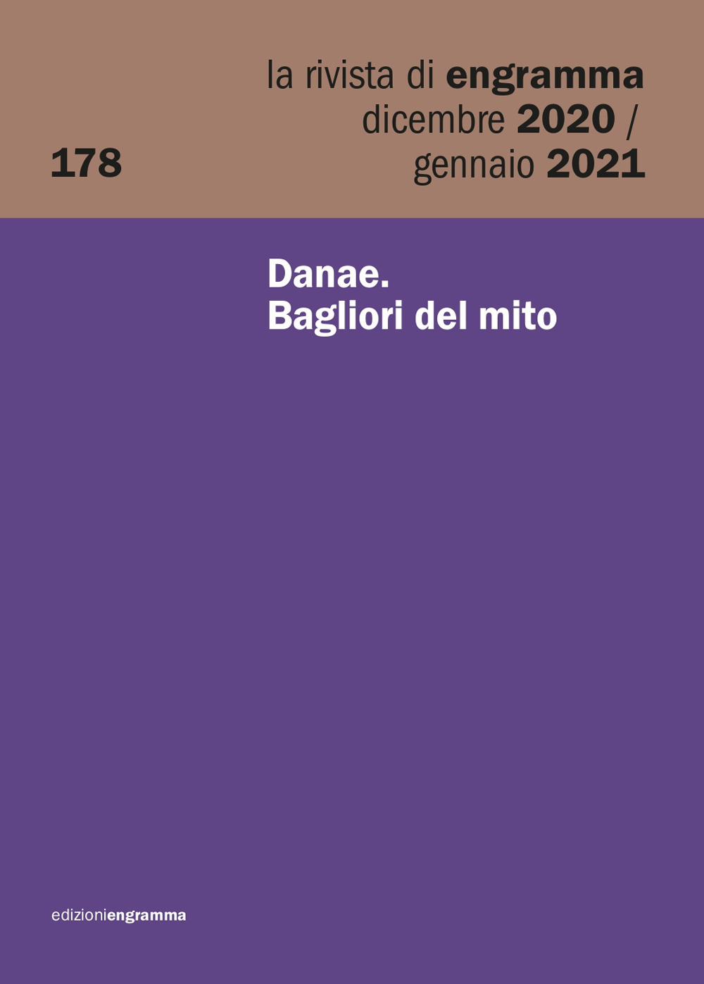 La rivista di Engramma (2020-2021). Vol. 178: Danae. Bagliori del mito