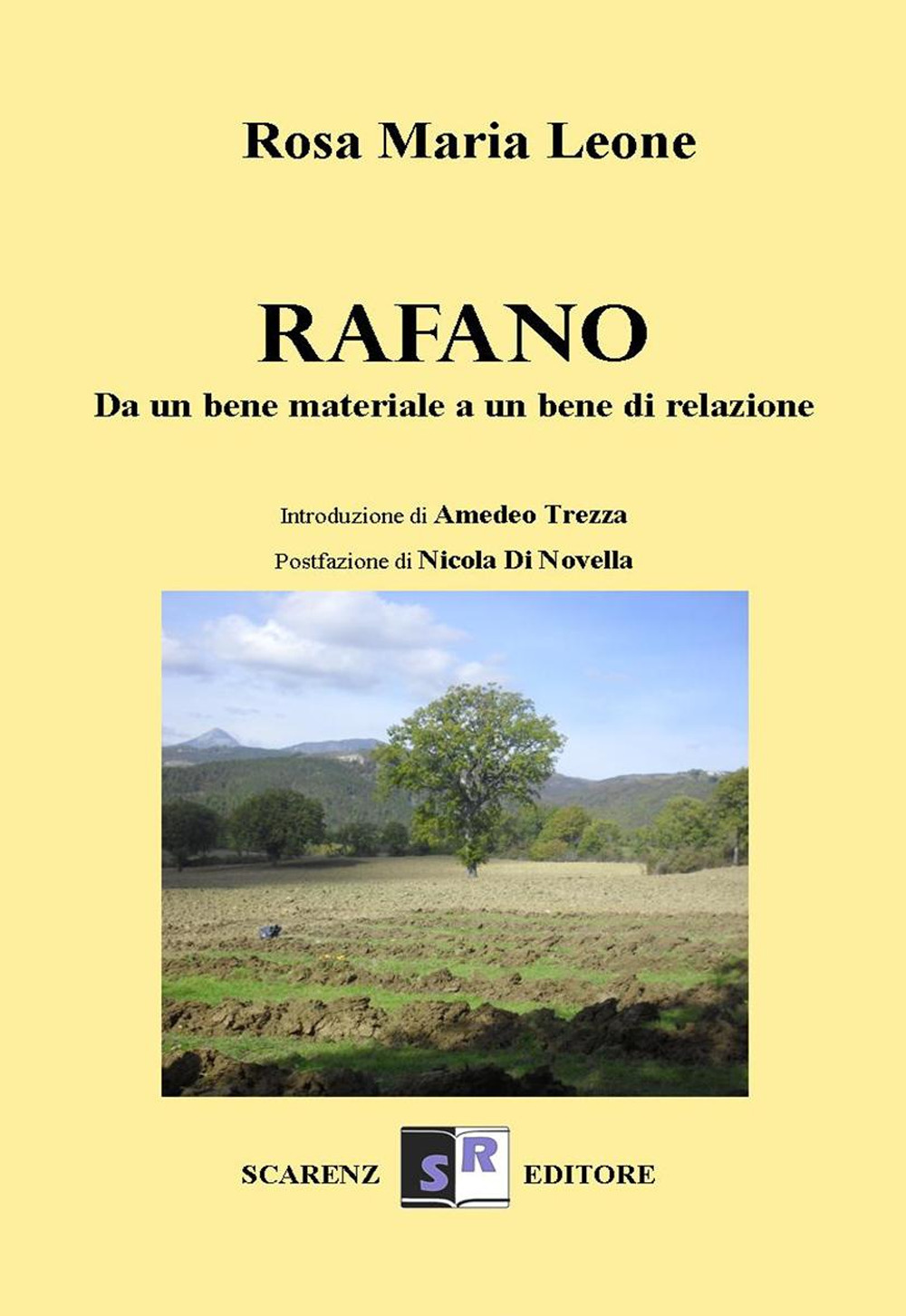 Rafano. Da un bene materiale a un bene di relazione