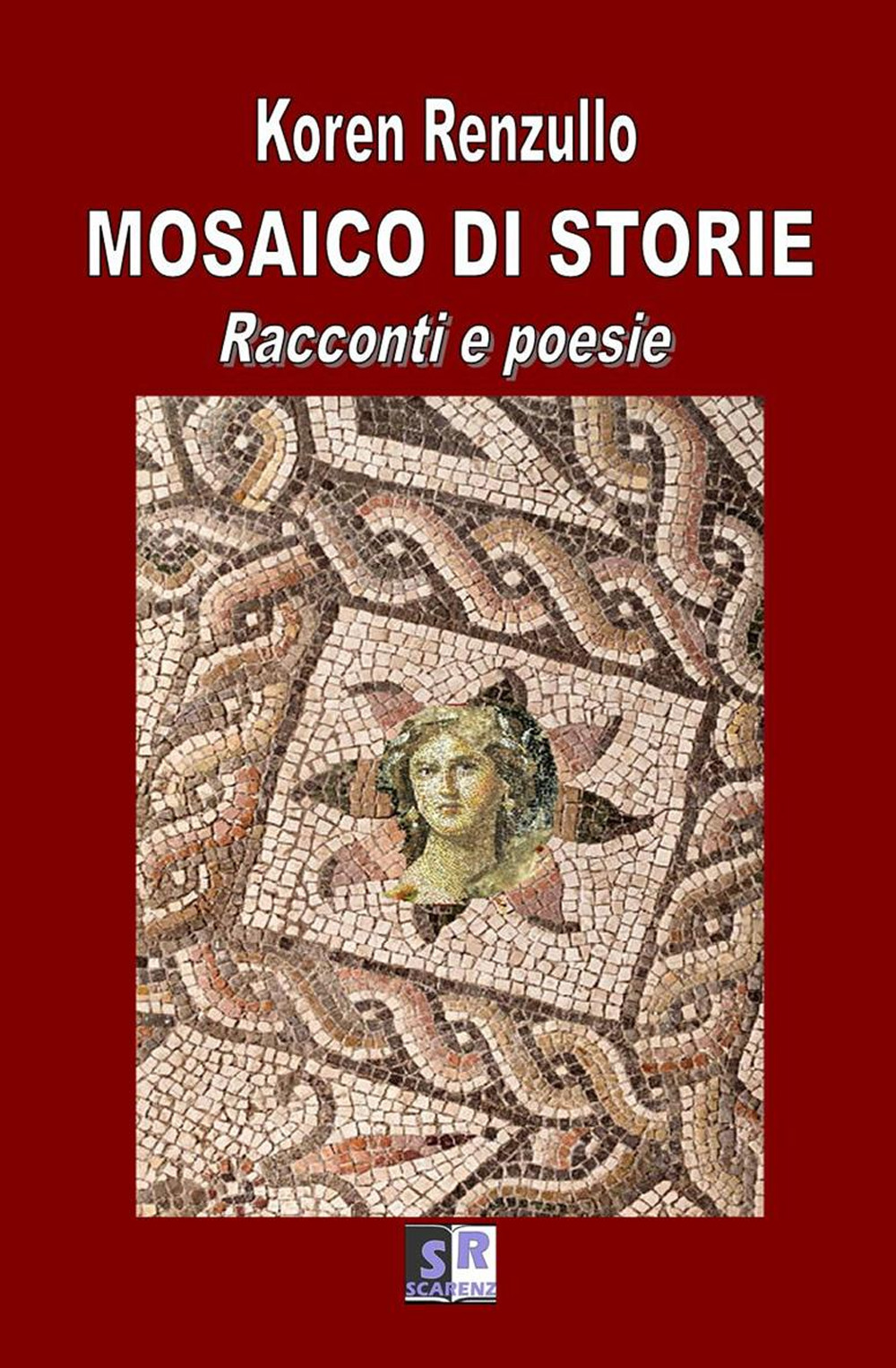 Mosaico di storie. Racconti e poesie