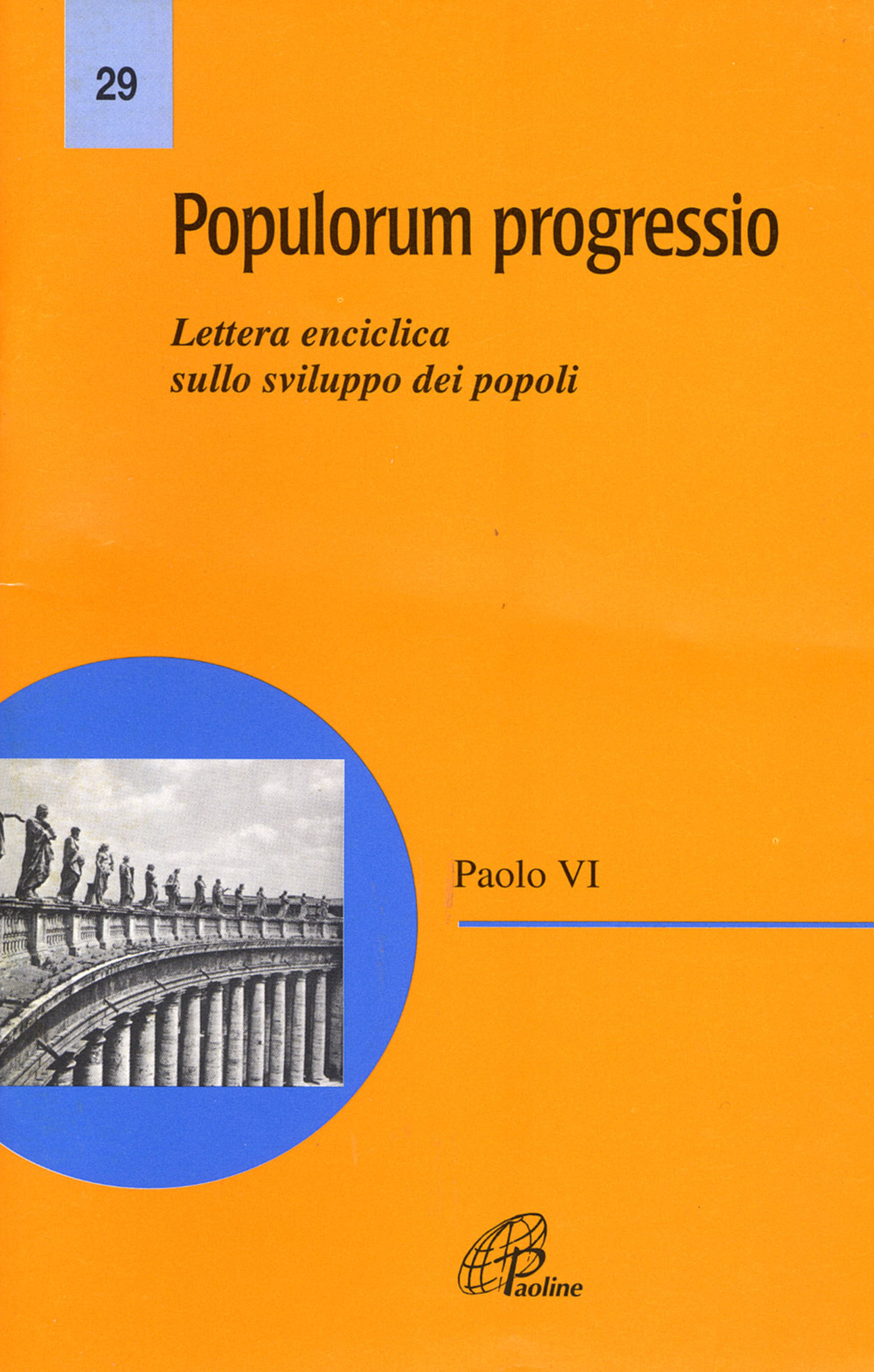 Populorum progressio. Lettera enciclica sullo sviluppo dei popoli