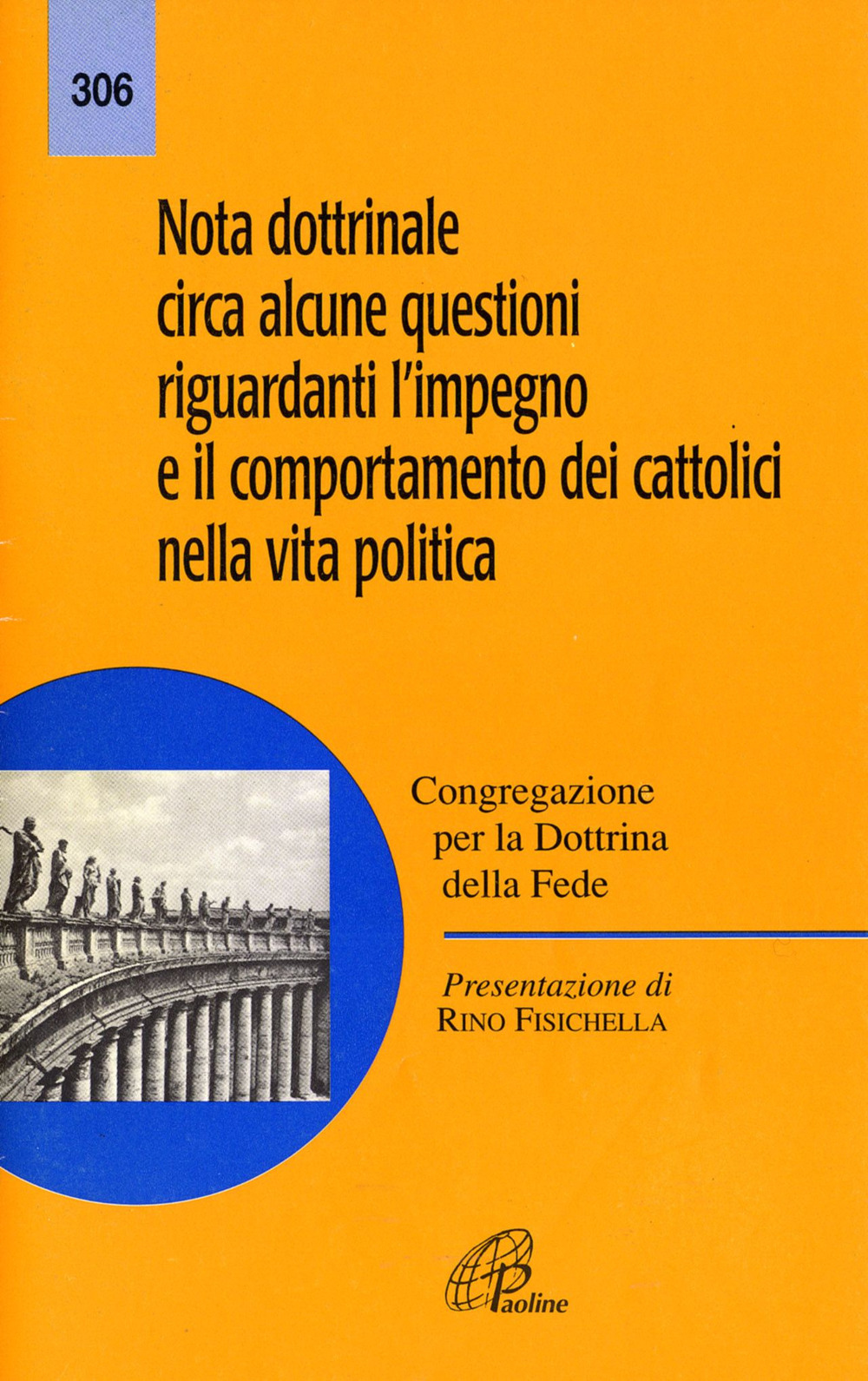 Nota dottrinale circa alcune questioni riguardanti l'impegno e il comportamento dei cattolici nella vita politica