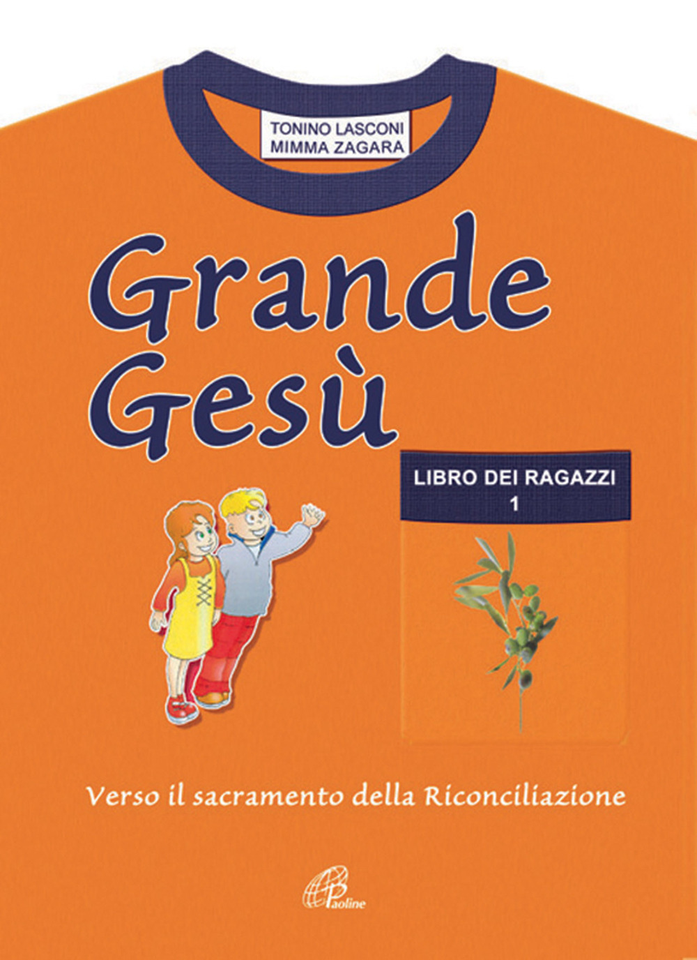 Grande Gesù. Libro dei ragazzi. Vol. 1: Verso il sacramento della riconciliazione