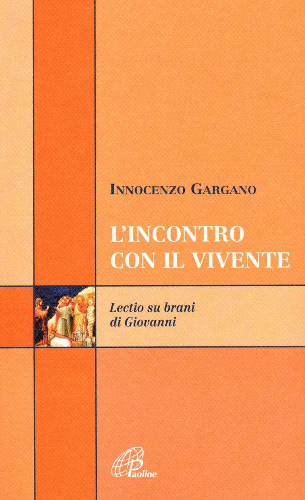 L'incontro con il vivente. Lectio su brani di Giovanni