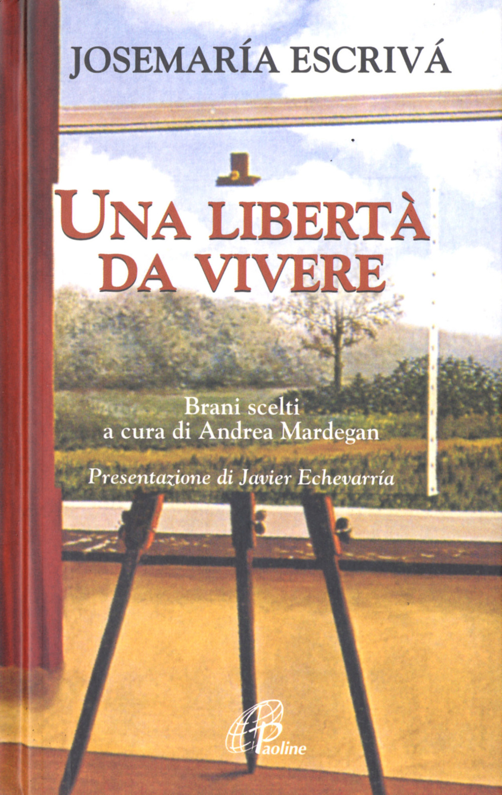 Una Libertà da vivere. Brani scelti