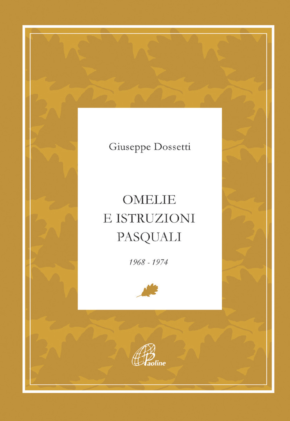 Omelie e istruzioni pasquali 1968-1974