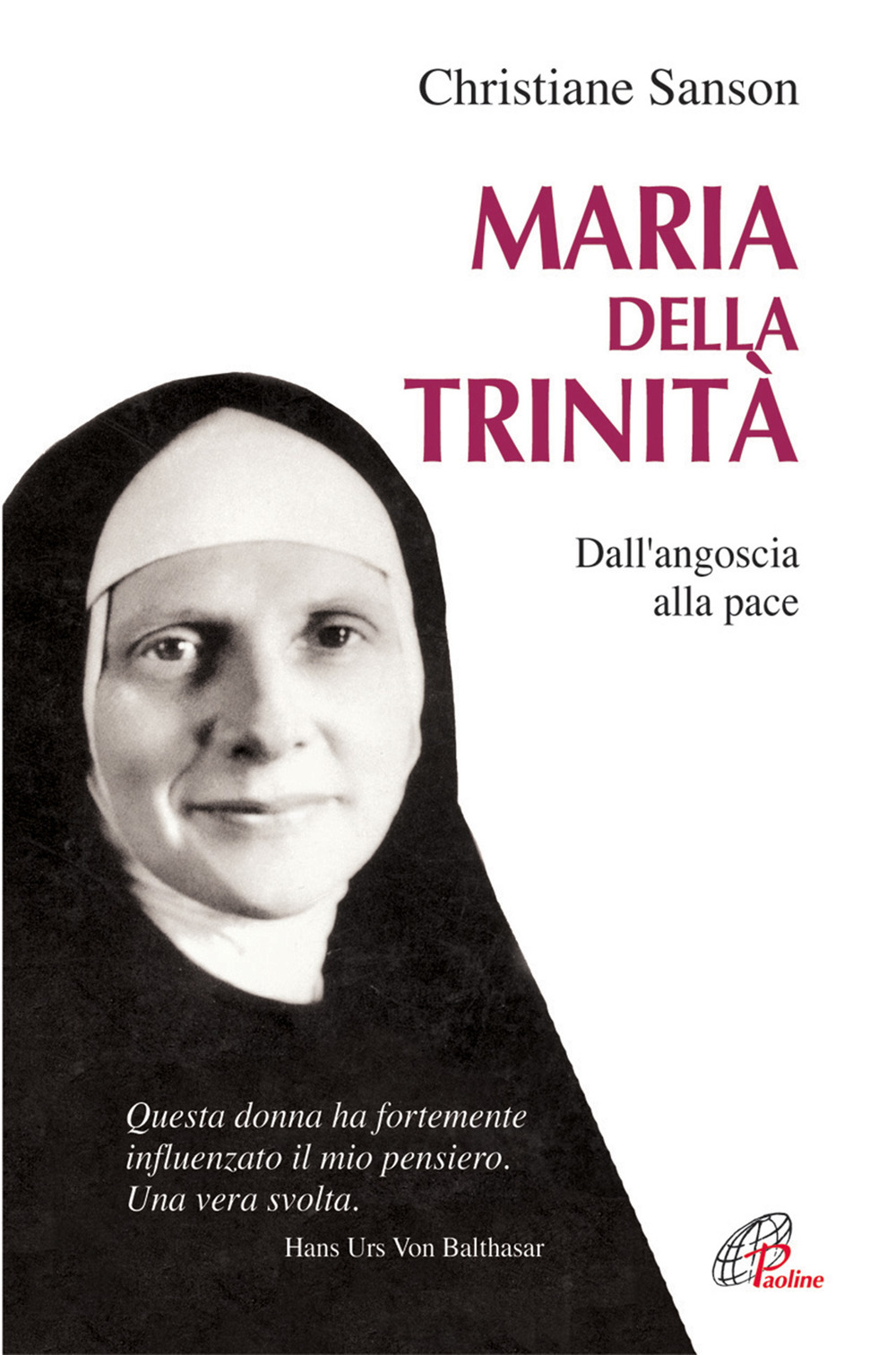 Maria della Trinità. Dall'angoscia alla pace