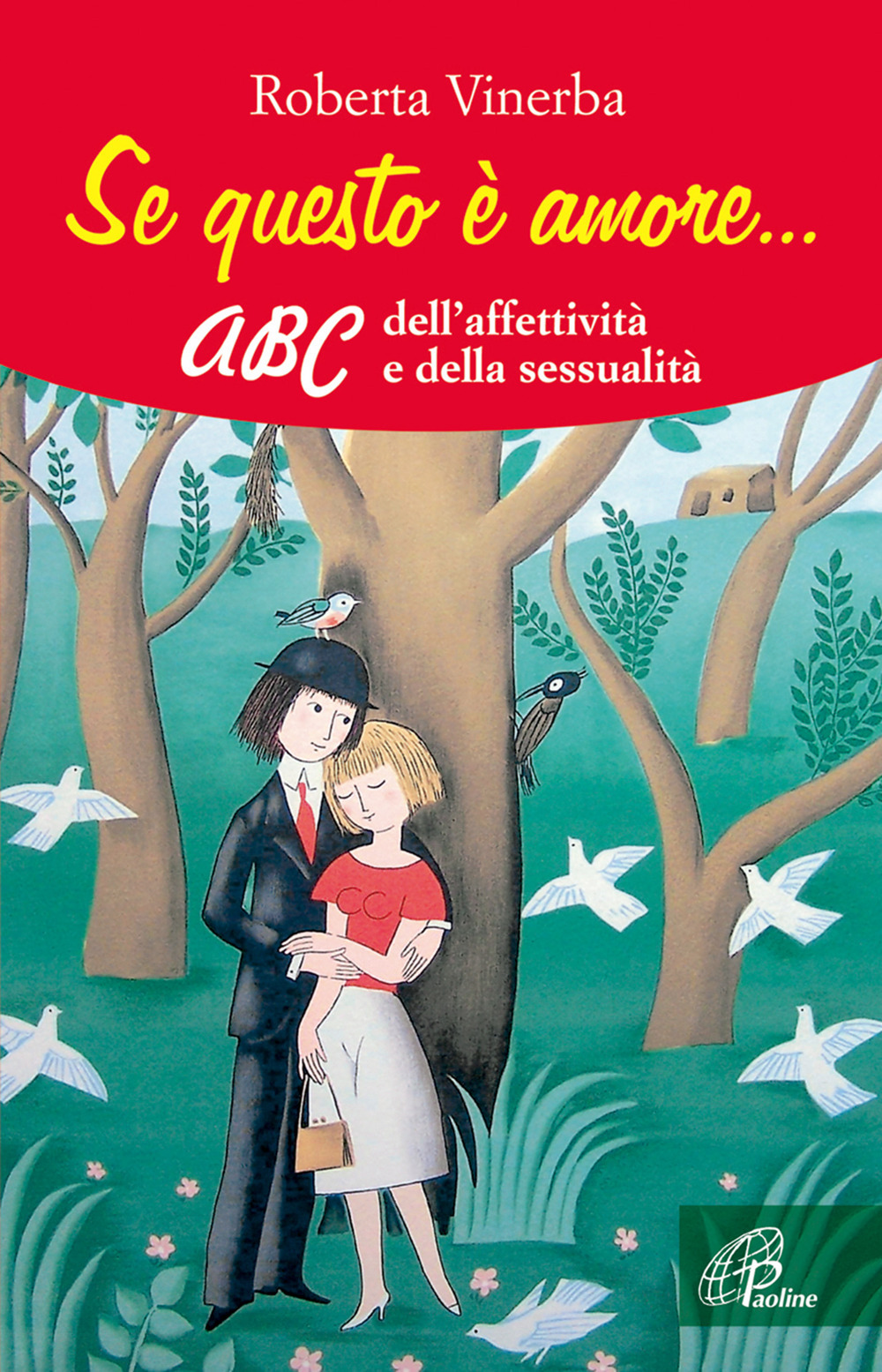 Se questo è amore... ABC dell'affettività e della sessualità