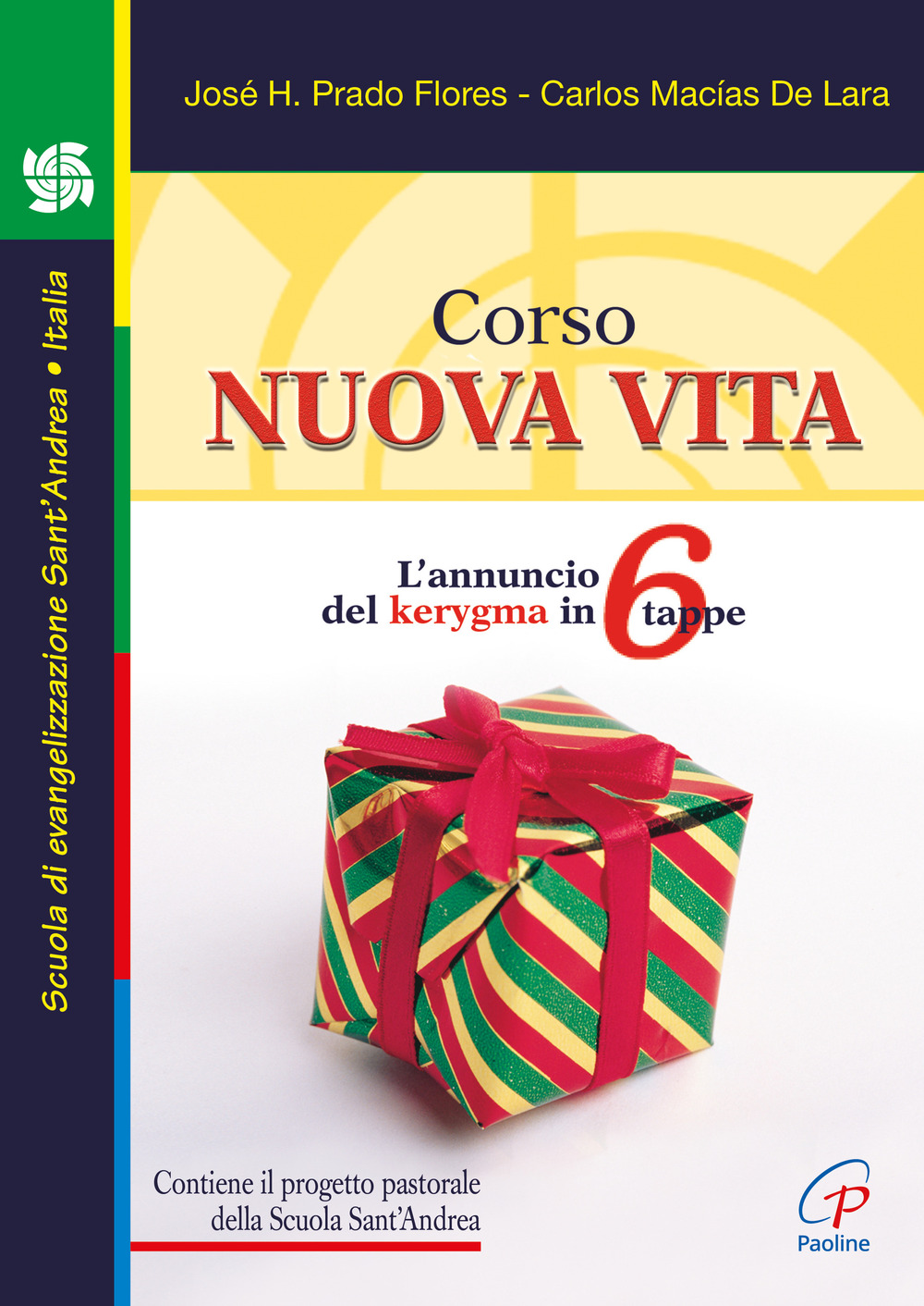 Corso nuova vita. L'annuncio del kerygma in 6 tappe