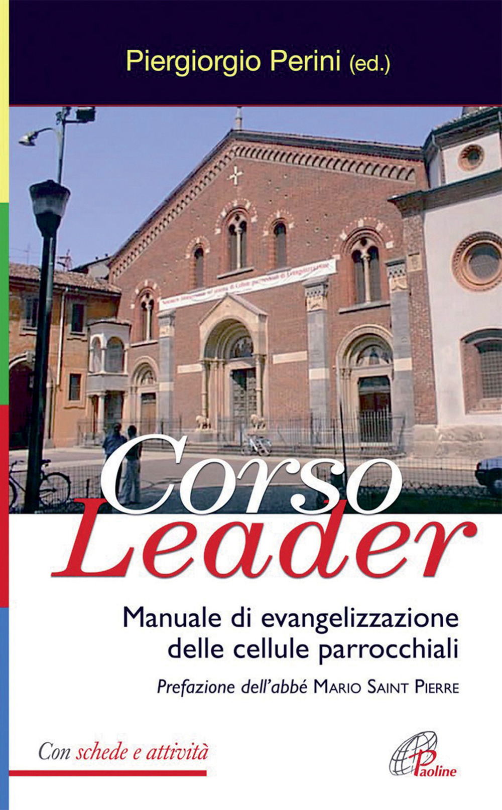 Corso leader. Manuale di evangelizzazione delle cellule parrocchiali