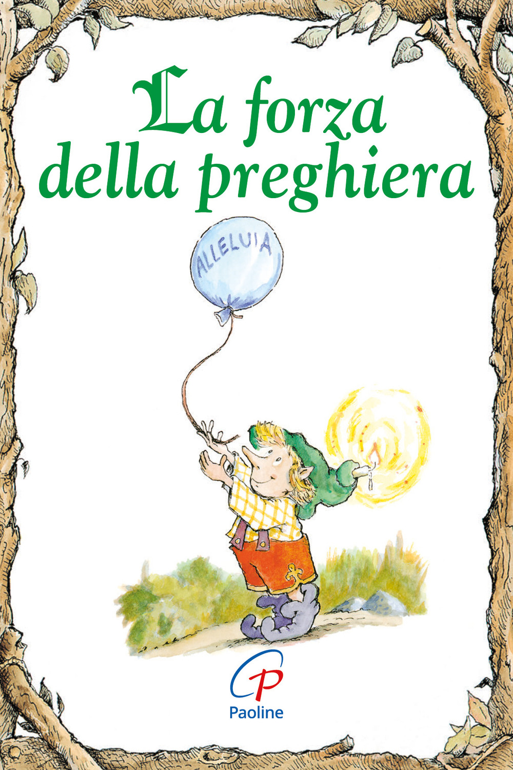 La forza della preghiera. Ediz. illustrata