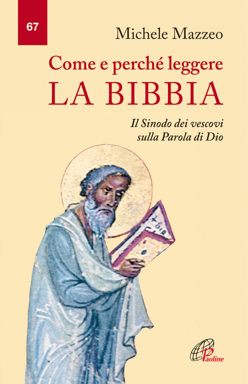 Come e perché leggere la Bibbia. Il Sinodo dei vescovi sulla parola di Dio