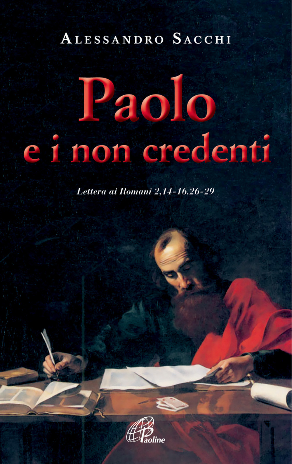 Paolo e i non credenti. Lettera ai Romani 2,14-16.2-29