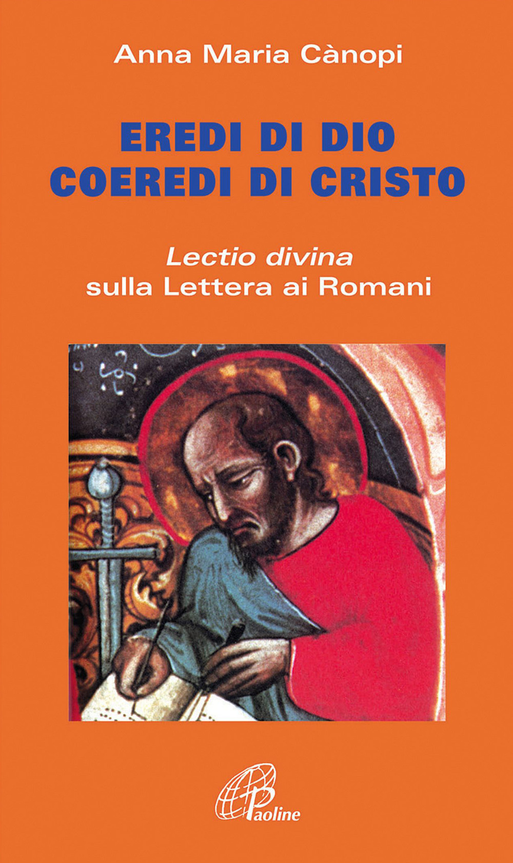 Eredi di Dio coeredi di Cristo. Lectio divina sulla Lettera ai Romani