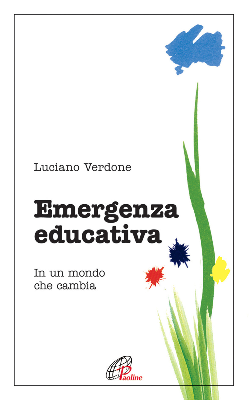 Emergenza educativa. In un mondo che cambia