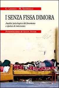 I senza fissa dimora. Analisi psicologica del fenomeno e ipotesi di intervento