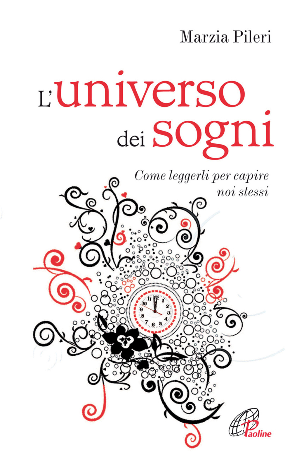 L'universo dei sogni. Come leggerli per capire noi stessi