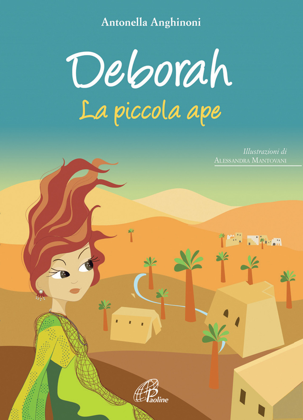 Deborah. La piccola ape. Ediz. illustrata