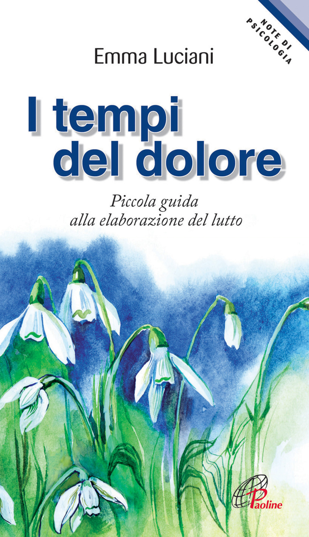 I tempi del dolore. Piccola guida alla elaborazione del lutto