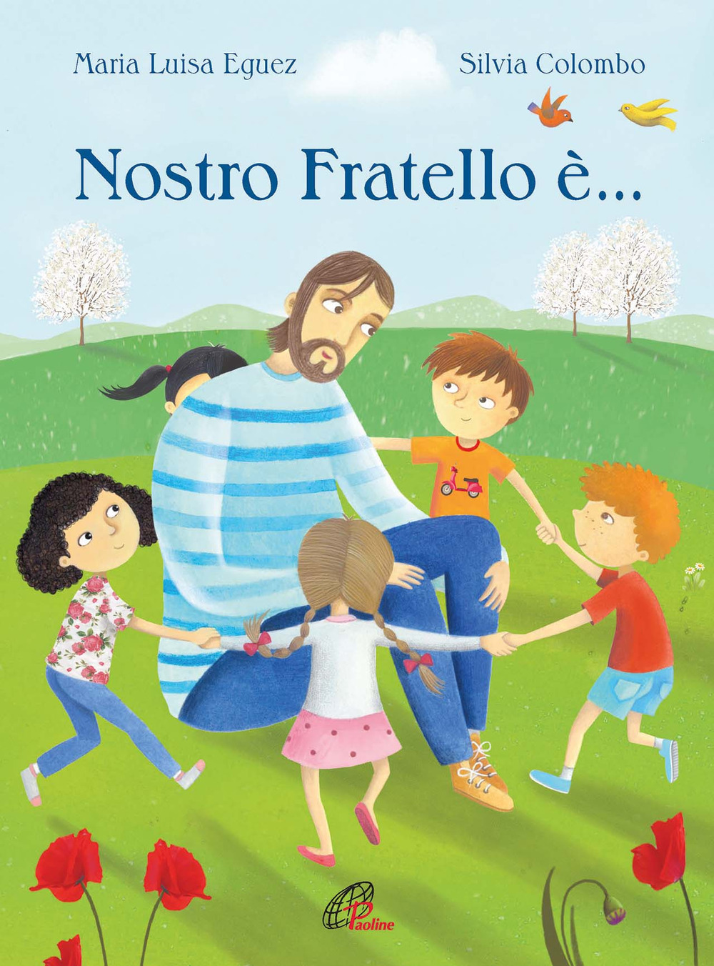 Nostro fratello è.... Ediz. illustrata