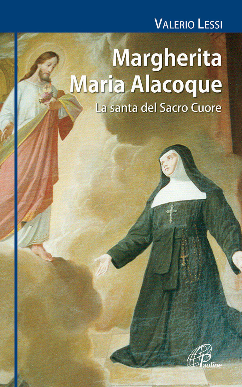 Margherita Maria Alacoque. La santa dal Sacro Cuore