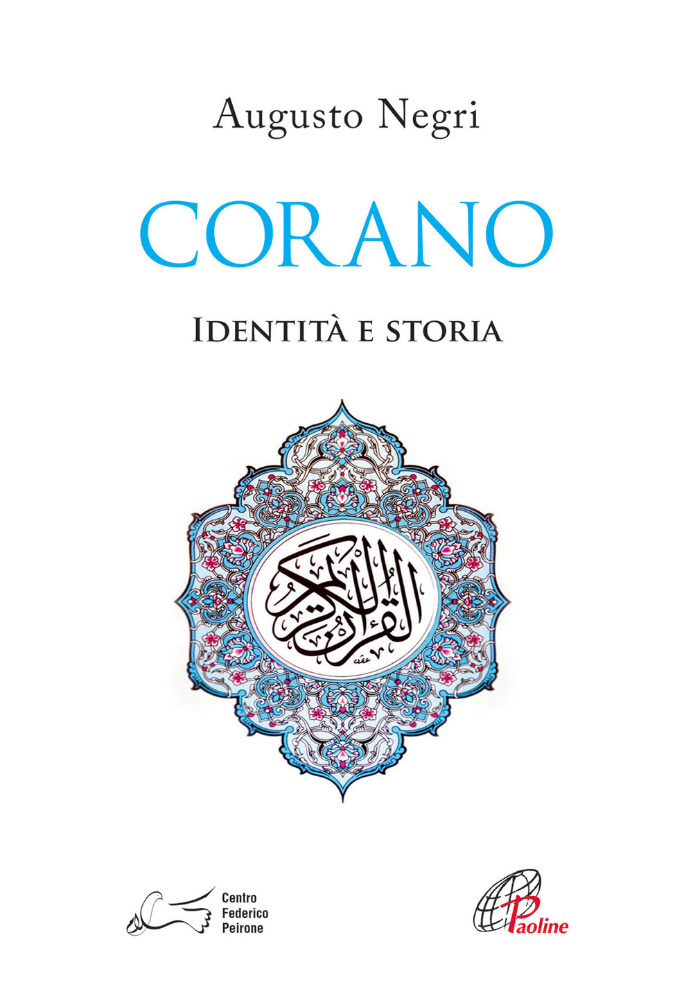 Corano. Identità e storia