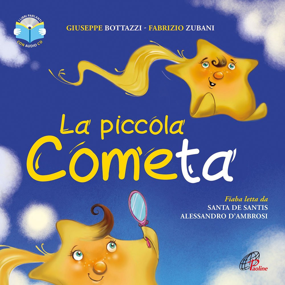 La piccola cometa. Ediz. illustrata. Con CD-Audio