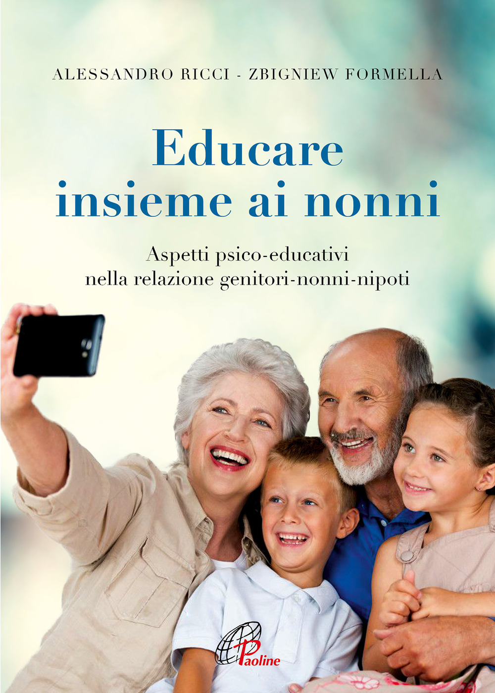 Educare insieme ai nonni. Aspetti psico-educativi nella relazione genitori-nonni-nipoti