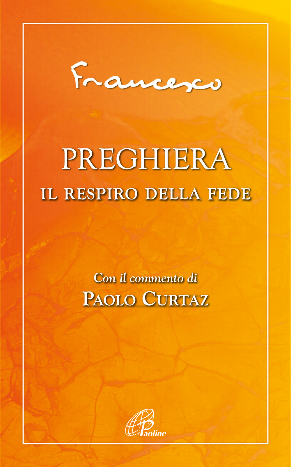 Preghiera. Il respiro della fede