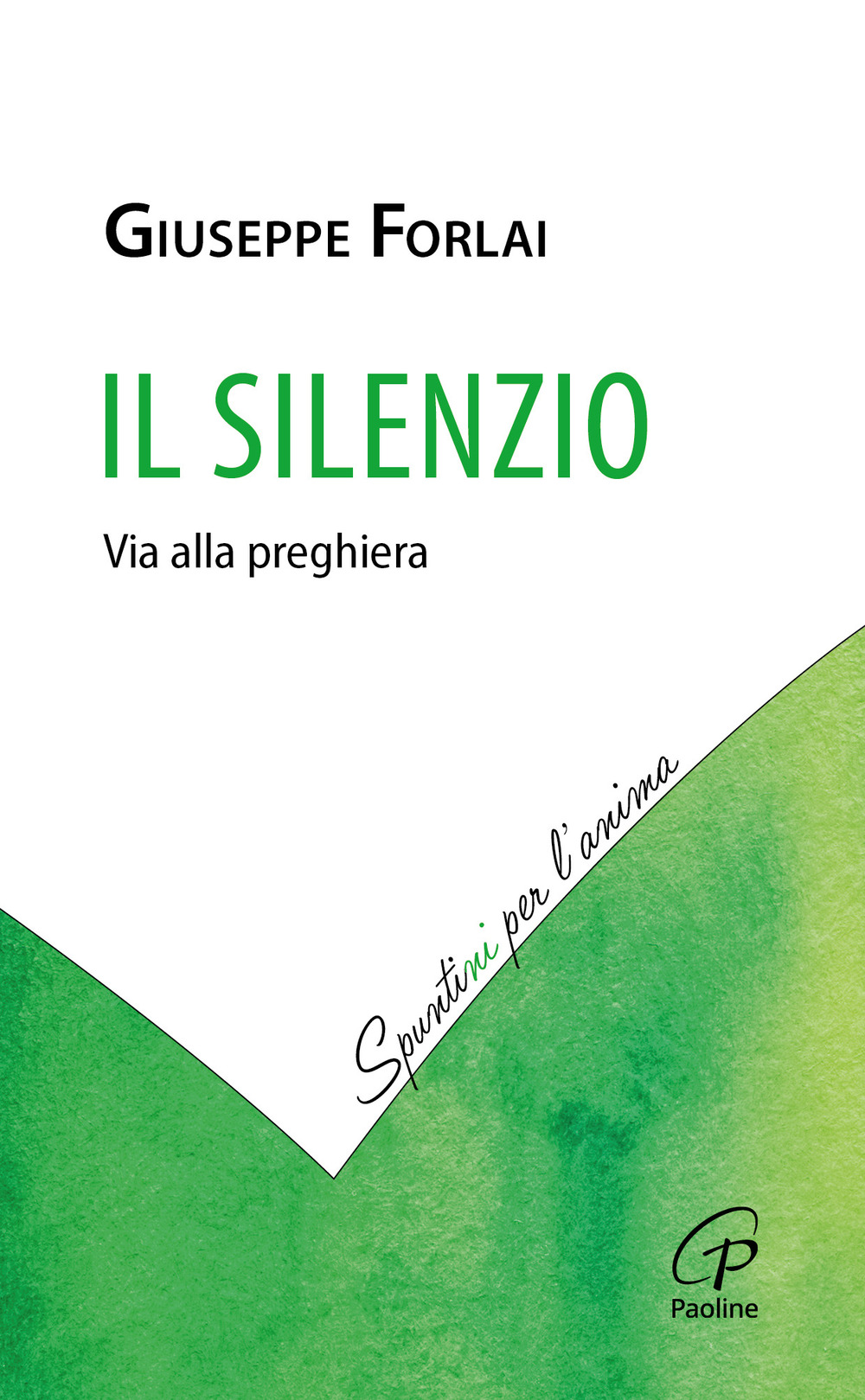 Il silenzio. Via alla preghiera