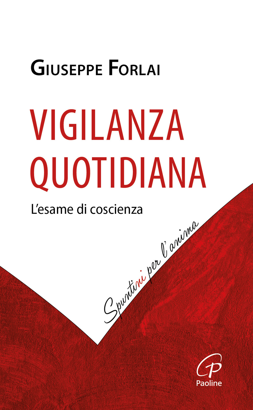 Vigilanza quotidiana. L'esame di coscienza