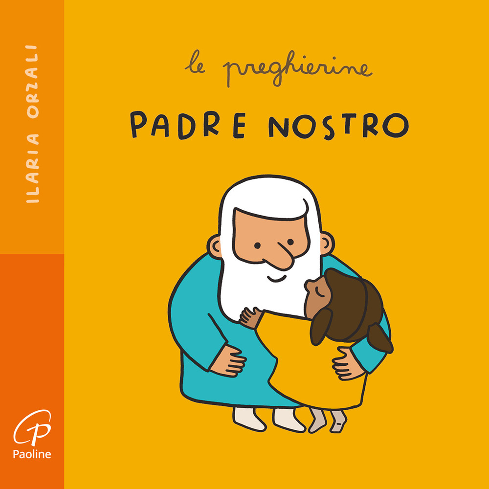 Padre nostro. Le preghierine. Ediz. illustrata