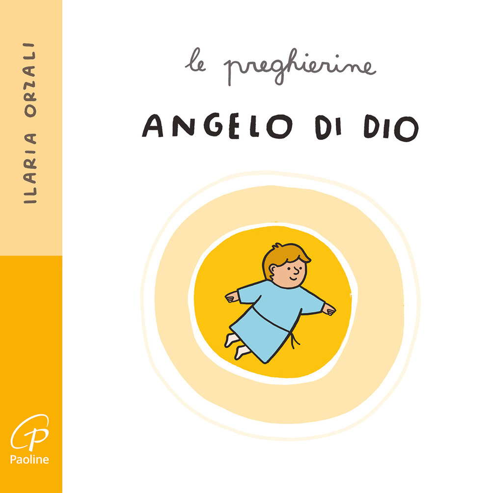 Angelo di Dio. Le preghierine. Ediz. illustrata