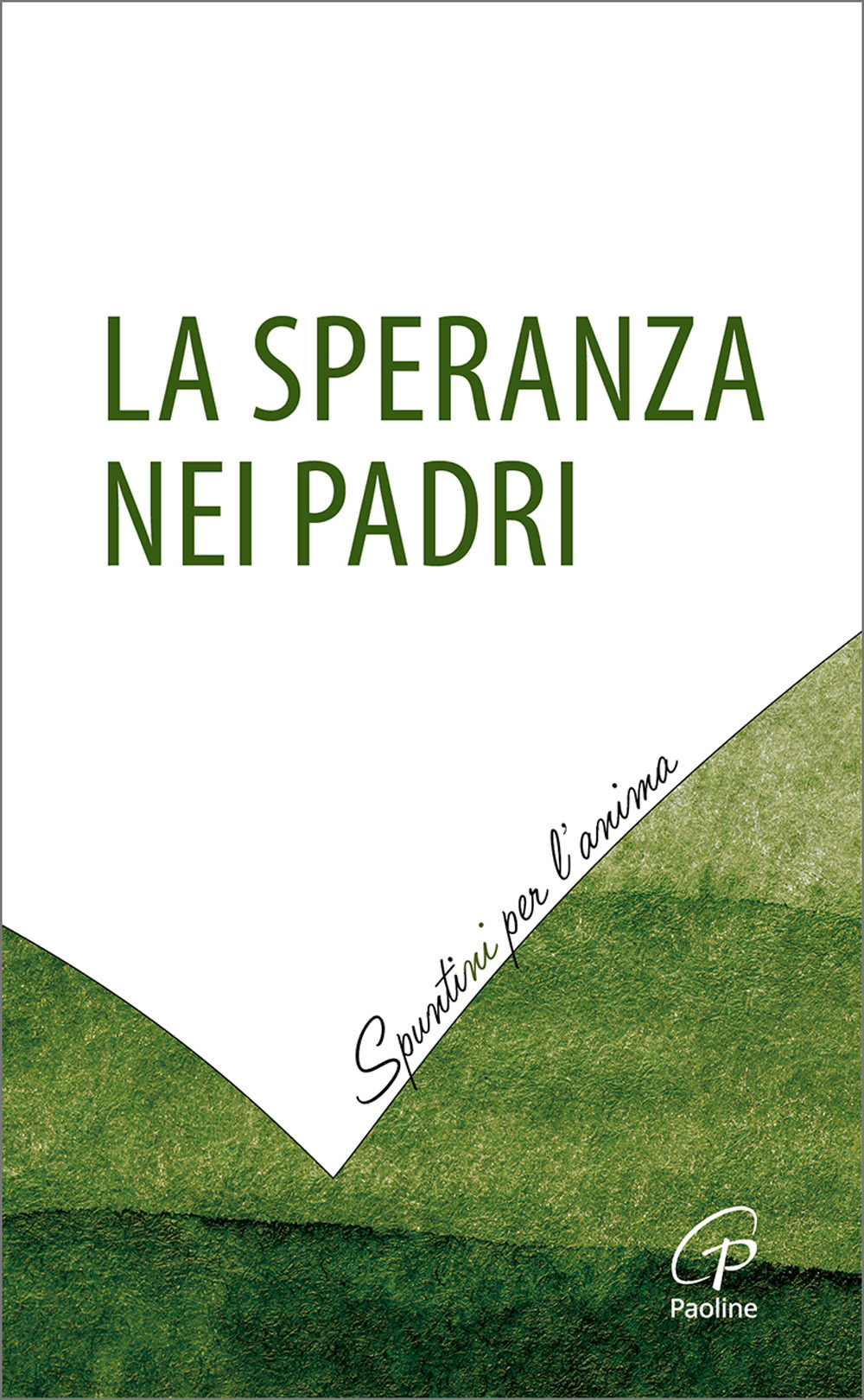 La speranza nei padri