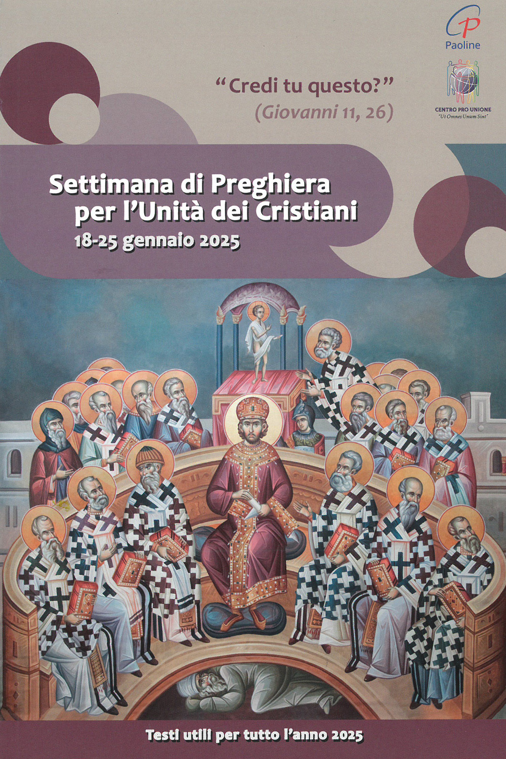 Settimana di preghiera per l'unità dei cristiani 18-25 gennaio 2025. «Credi tu questo?» (Giovanni 11,26)