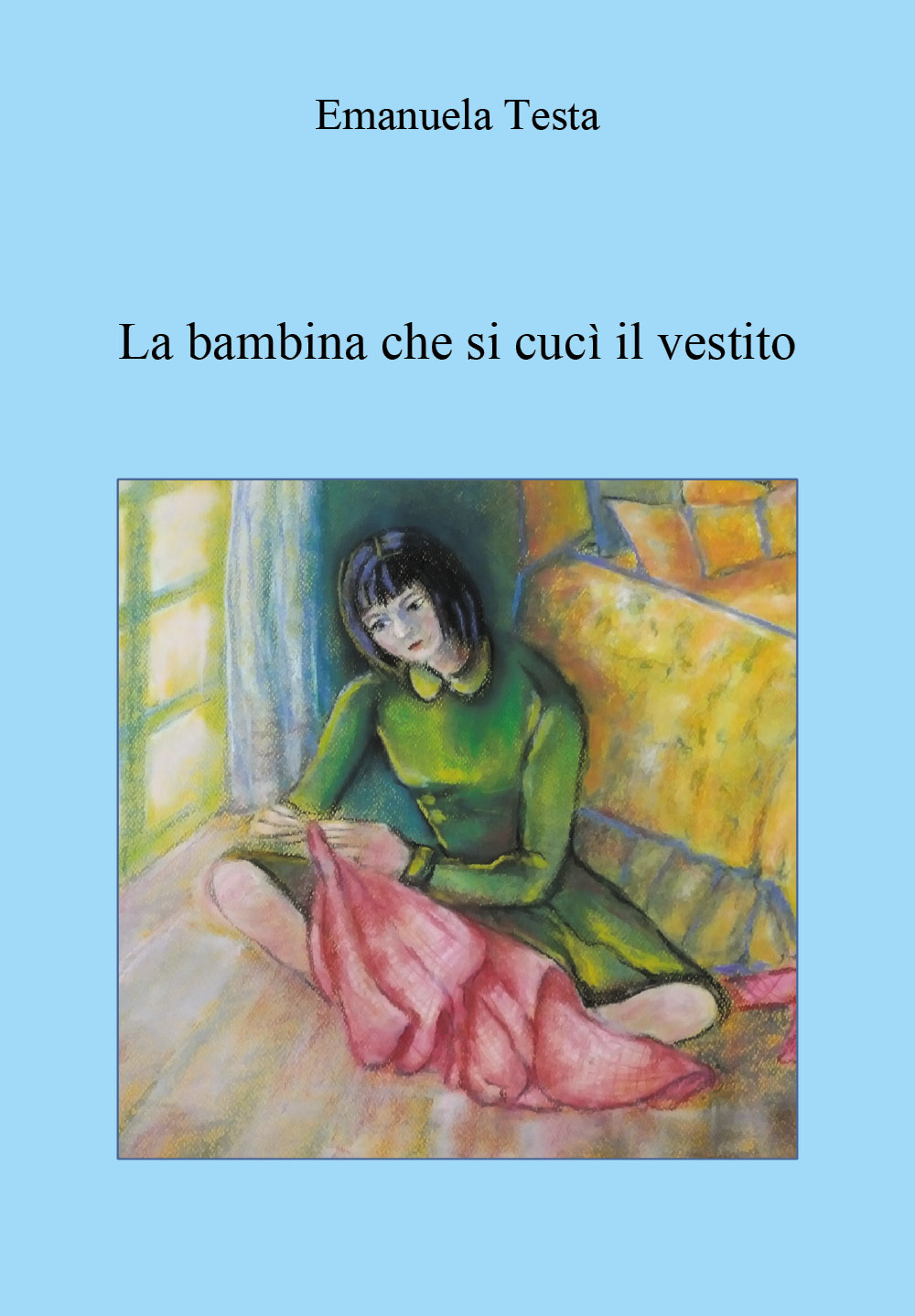 La bambina che si cucì il vestito