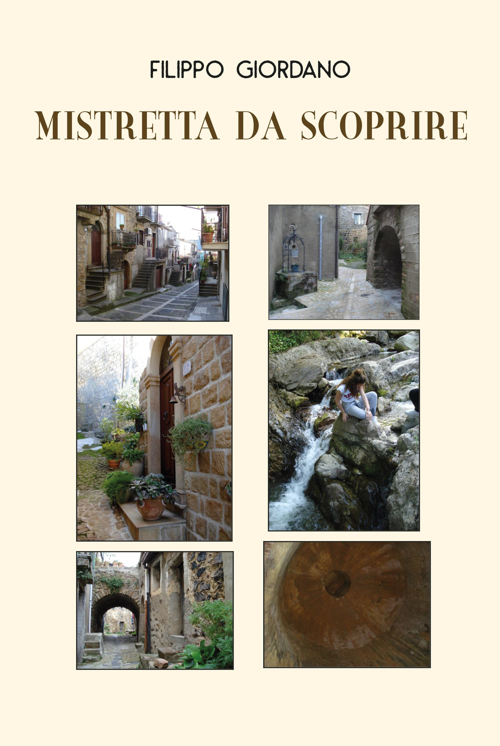 Mistretta da scoprire. Ediz. illustrata