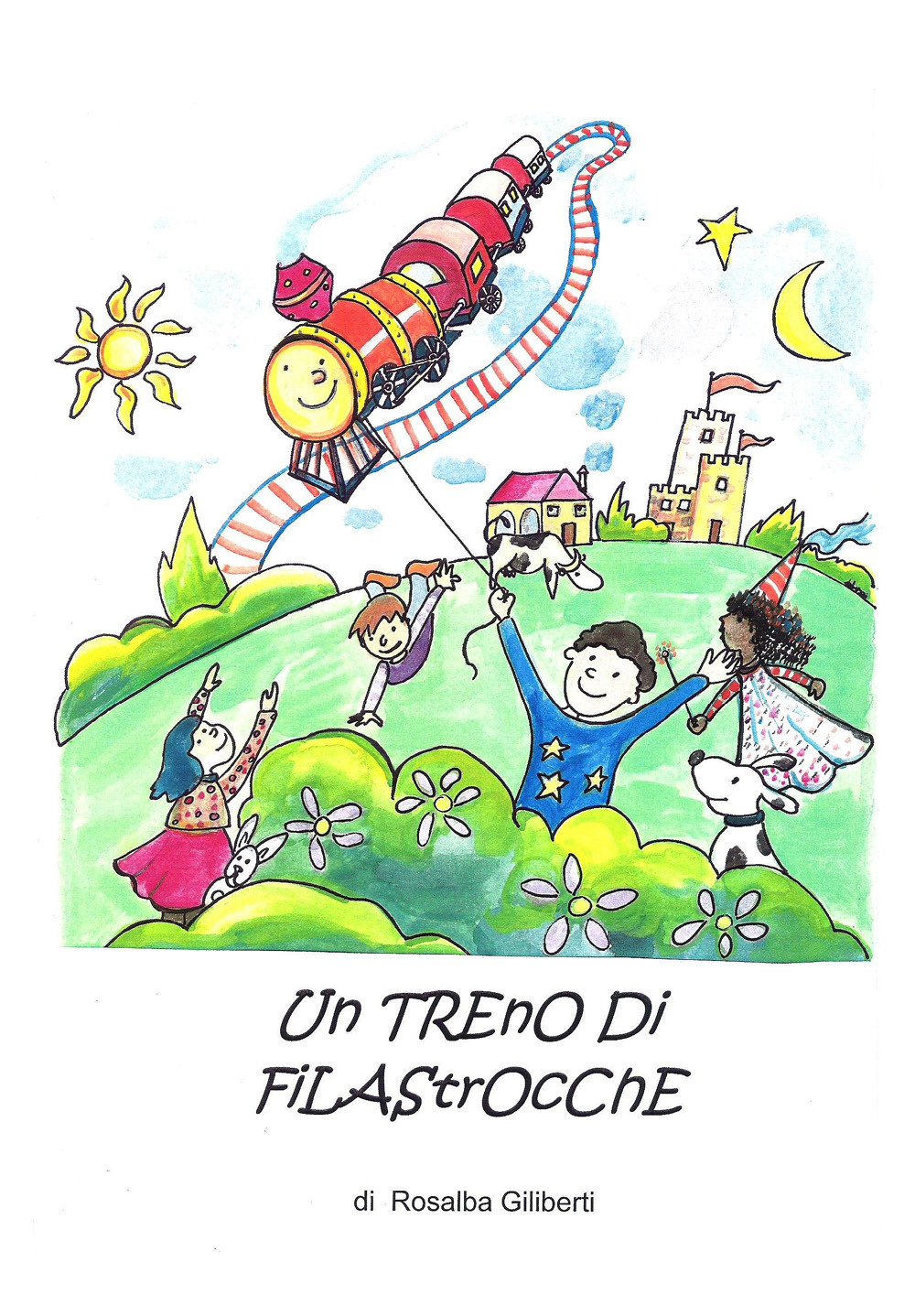 Un treno di filastrocche. Ediz. illustrata